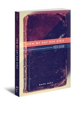 How We Got Our Bible - Ralph Earle