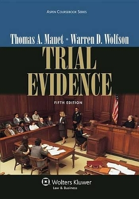 Trial Evidence - Thomas A Mauet, Warren D Wolfson