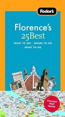 Fodor's Florence's 25 Best