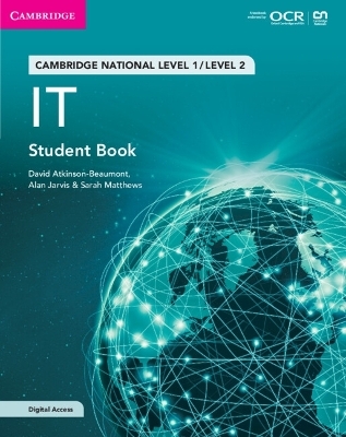 Cambridge National in IT Student Book with Digital Access (2 Years) - David Atkinson-Beaumont, Alan Jarvis, Sarah Matthews