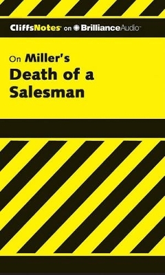Cliffsnotes on Miller's Death of a Salesman