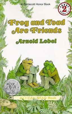Frog and Toad are Friends - Arnold Lobel