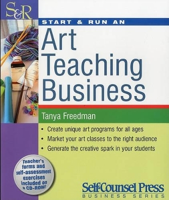 Start & Run an Art Teaching Business - Tanya Freedman