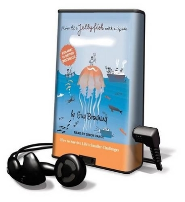 Never Hit a Jellyfish with a Spade - Guy Browning