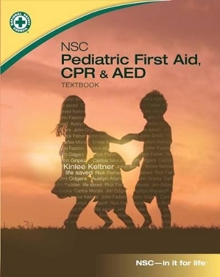 NSC Pediatric First Aid, CPR & AED Textbook -  National Safety Council