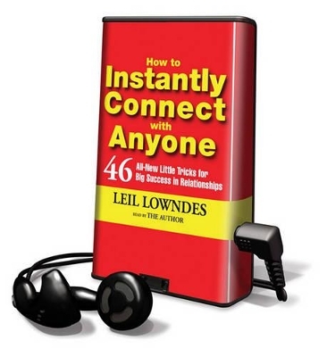 How to Instantly Connect with Anyone - Leil Lowndes