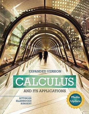 Calculus and Its Applications Expanded Version Media Update Plus Mylab Math -- Access Card Package - Marvin L Bittinger, David J Ellenbogen, Scott A Surgent