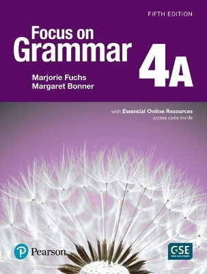 Focus on Grammar - (Ae) - 5th Edition (2017) - Student Book a with Essential Online Resources - Level 4