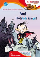Paul &ndash; Pl&ouml;tzlich Vampir! - Christian Seltmann