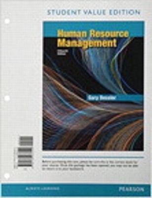 Human Resource Management, Student Value Edition Plus Mylab Management with Pearson Etext -- Access Card Package