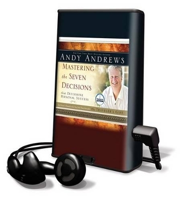 Mastering the Seven Decisions - Andy Andrews
