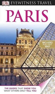 DK Eyewitness Travel Guide: Paris