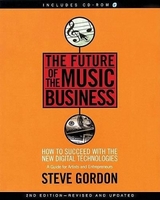 The Future of the Music Business - Gordon, Steve