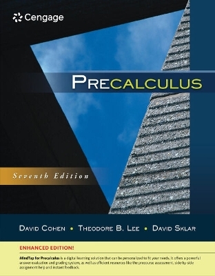Bundle: Precalculus, Enhanced Edition, 7th + Webassign Printed Access Card for Cohen/Lee/Sklar's Precalculus, Single-Term, 7th - David Cohen, Theodore B Lee, David Sklar