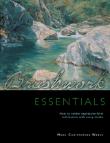 Brushwork Essentials -  Mark Christopher Weber