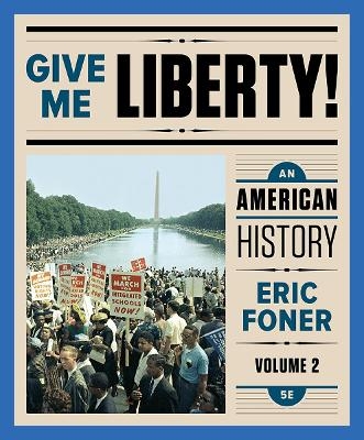 Give Me Liberty! - Eric Foner