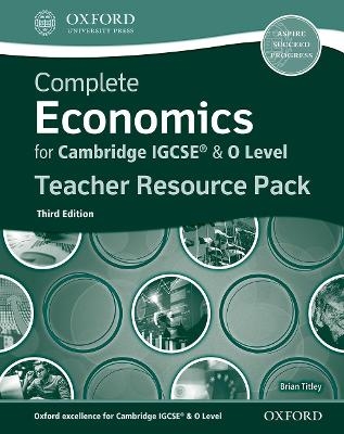 Complete Economics for Cambridge IGCSE&reg; & O Level Teacher Pack - Brian Titley