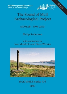 The Sound of Mull Archaeological Project (SOMAP) 1994-2005