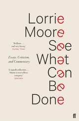 See What Can Be Done -  Lorrie Moore