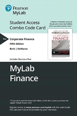 Mylab Finance with Pearson Etext -- Combo Access Card -- For Corporate Finance - Jonathan Berk, Peter DeMarzo