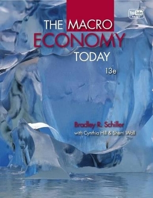 The Macro Economy Today with Connect Access Card - Bradley Schiller, Cynthia Hill, Sherri Wall