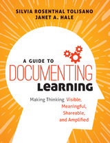 A Guide to Documenting Learning - Silvia Rosenthal Tolisano, Janet A. Hale