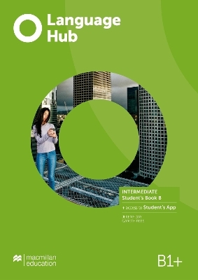Language Hub Intermediate Student's Book B with Student's App - Jeremy Day, Gareth Rees