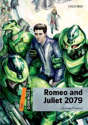 Dominoes: Level 2: Romeo and Juliet 2079 Audio Pack - Andrew Prentice