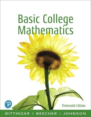 Basic College Mathematics Plus New Mylab Math with Pearson Etext -- 24 Month Access Card Package - Marvin Bittinger, Judith Beecher, Barbara Johnson