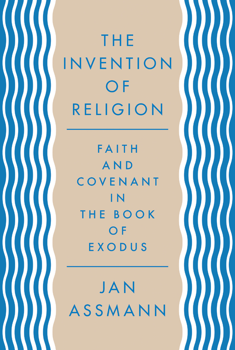 The Invention of Religion - Jan Assmann