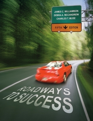 Roadways to Success Plus NEW MyStudentSuccessLab 2012 Update -- Access Card Package - James C. Williamson, Debra A. McCandrew, Charles Muse  Sr. Ed.D.