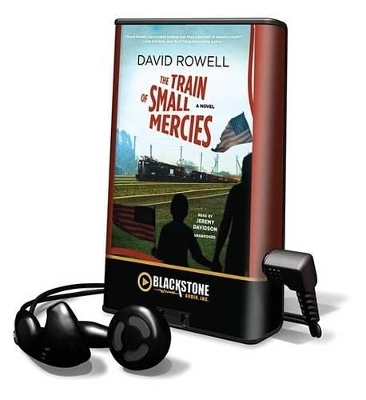 The Train of Small Mercies - David Rowell