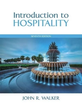 Introduction to Hospitality Plus Mylab Hospitality with Pearson Etext -- Access Card Package - John Walker