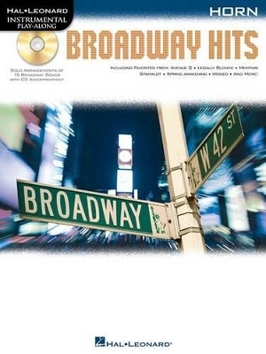 Broadway Hits - Horn in F -  Hal Leonard Publishing Corporation