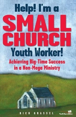 Help! I'm a Small Church Youth Worker 5 Pack - Rich Grassel