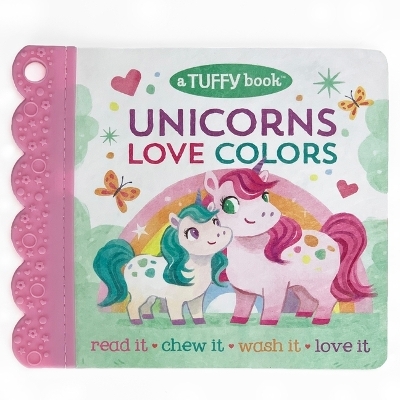 Unicorns Love Colors (a Tuffy Book) - Rose Nestling