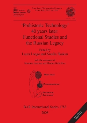 'Prehistoric Technology' 40 Years Later: Functional Studies and the Russian Legacy