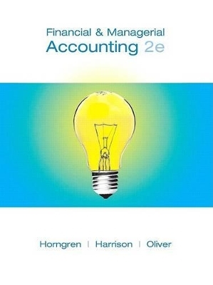 Financial & Managerial Accounting Student Value Edition with MyAccounting Lab Full eBook Student Access Code Package - Charles T. Horngren, Walter T. Harrison Jr., M. Suzanne Oliver