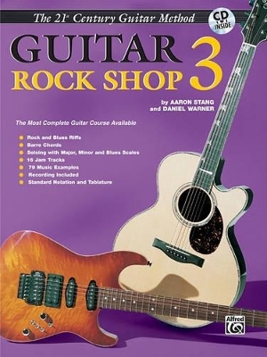 21st Century Guitar Rock Shop 3 - Aaron Stang, Professor Daniel Warner