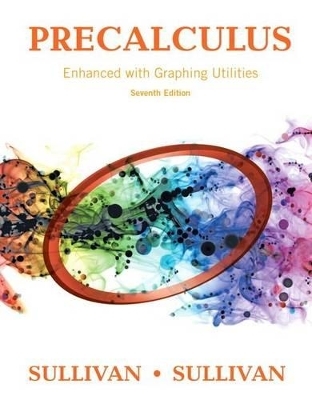 Precalculus Enhanced with Graphing Utilities Plus Mylab Math with Pearson Etext -- 24-Month Access Card Package - Affiliation Michael Sullivan