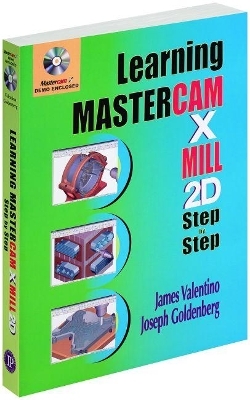 Learning Mastercam X Mill Step by Step in 2D