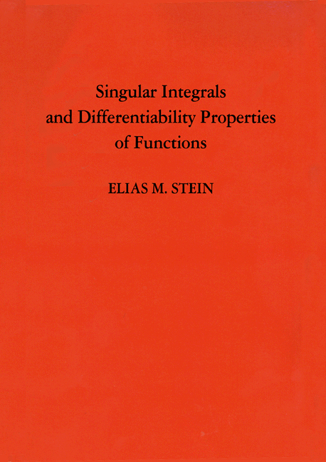 Singular Integrals and Differentiability Properties of Functions - Elias M. Stein