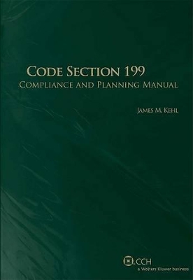 Code Section 199 Compliance and Planning Manual