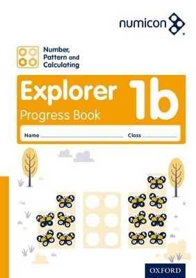 Numicon: Number, Pattern and Calculating 1 Explorer Progress Book B (Pack of 30) - Ruth Atkinson, Jayne Campling, Romey Tacon, TONY WING