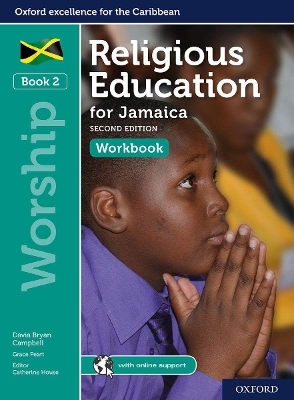 Religious Education for Jamaica: Workbook 2: Worship - Catherine House, Michael Keene, Grace Peart, Davia Bryan Campbell