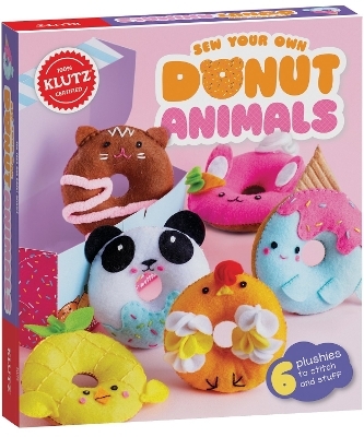Sew Your Own Donut Animals -  Editors of Klutz