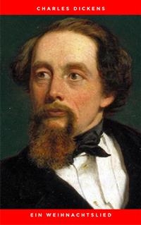 Ein Weihnachtslied - Charles Dickens