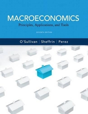 Macroeconomics - Arthur O'Sullivan, Steven Sheffrin, Stephen Perez