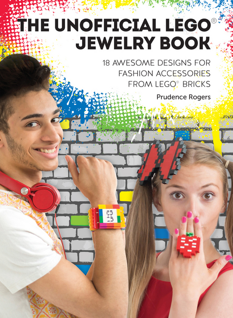Unofficial LEGO(R) Jewelry Book -  Prudence Rogers