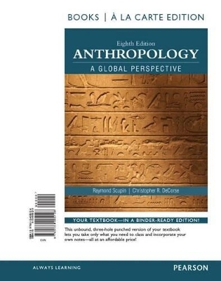 Anthropology a Global Perspective, Books a la Carte Edition Plus Revel -- Access Card Package